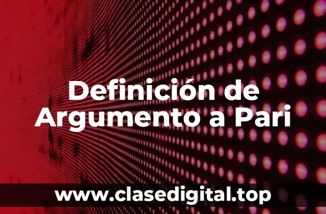 Definición de Argumento a Pari