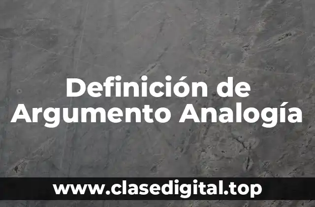 Definición de Argumento Analogía