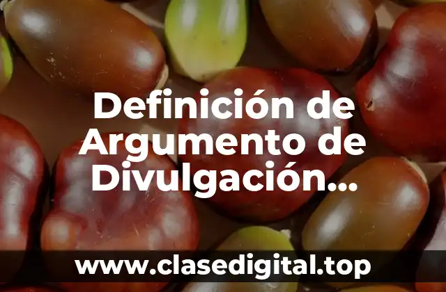 Definición de Argumento de Divulgación Científica para Niños