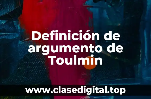 Ejemplos de argumento de Toulmin