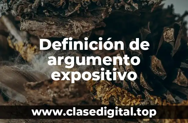 Ejemplos de argumento expositivo