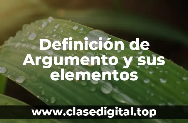 Definición de Argumento y sus elementos