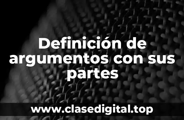 Definición de argumentos con sus partes