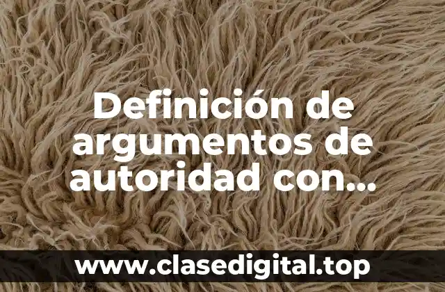 Definición de argumentos de autoridad con premisas