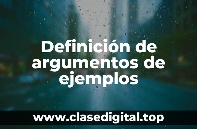 Definición de argumentos de ejemplos