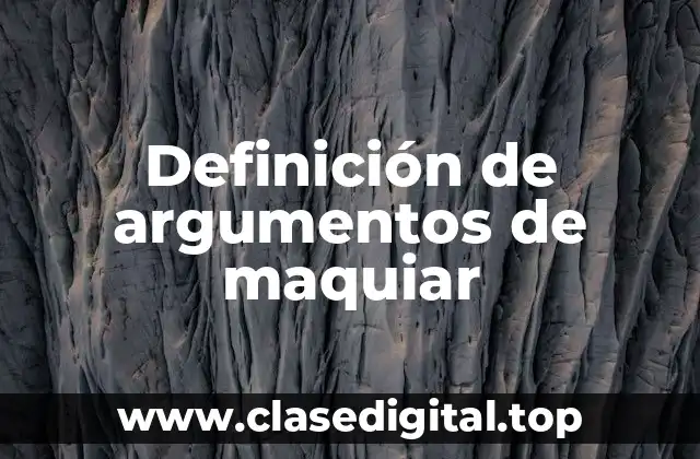 Definición de argumentos de maquiar