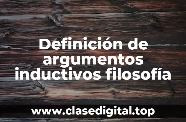 Definición de argumentos inductivos filosofía