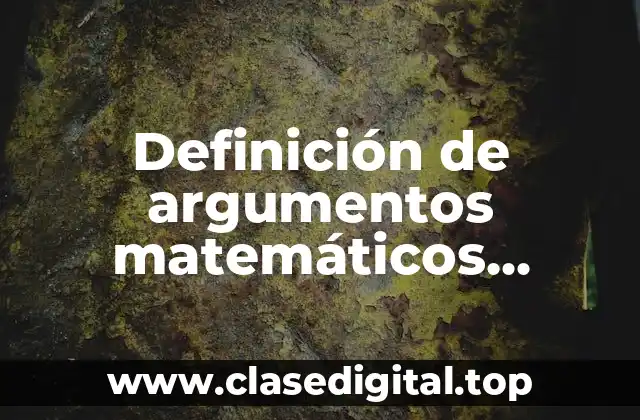 Definición de argumentos matemáticos preescolar