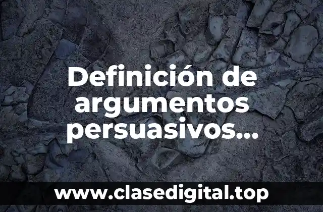 Definición de argumentos persuasivos analógicos