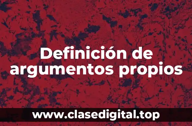 Definición de argumentos propios