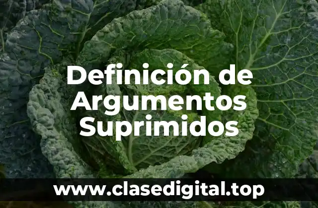 Definición de Argumentos Suprimidos