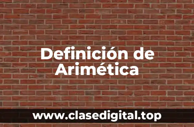 Definición de Arimética