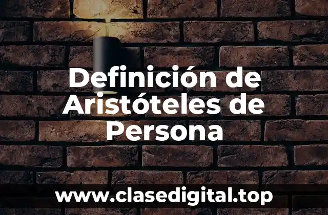 Definición de Aristóteles de Persona