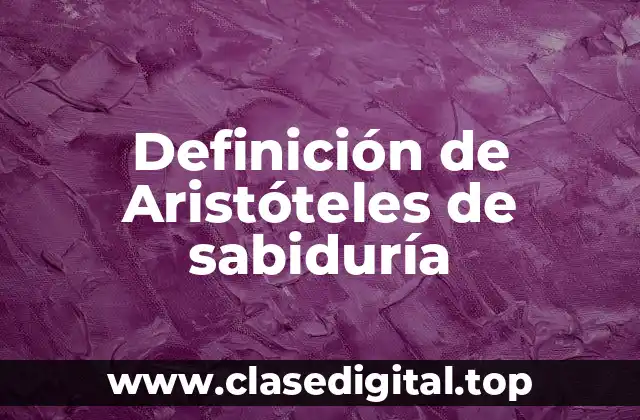 Definición de Aristóteles de sabiduría