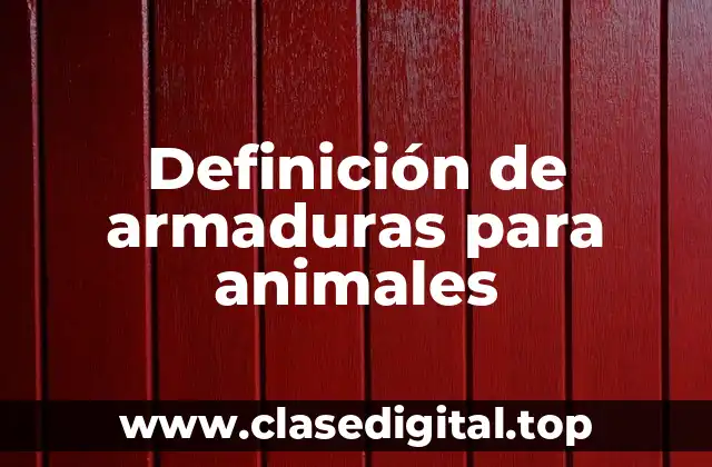 Definición de armaduras para animales