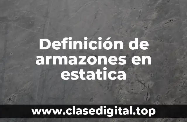 Definición de armazones en estatica