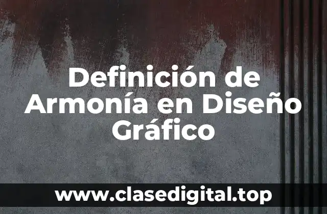 Definición de Armonía en Diseño Gráfico