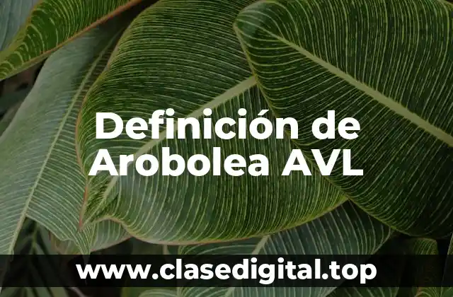 Definición de Arobolea AVL