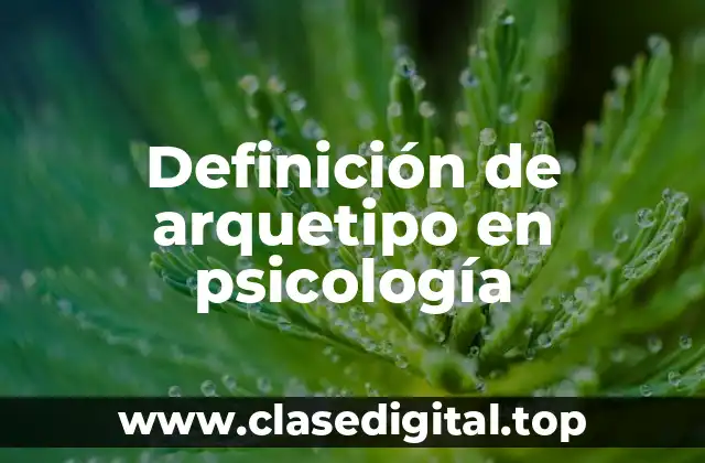 Definición de arquetipo en psicología