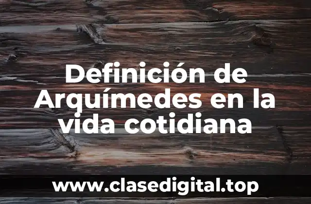 Ejemplos de Arquímedes