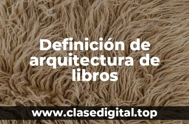 Definición de arquitectura de libros