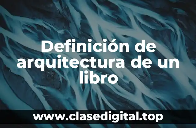 Definición de arquitectura de un libro