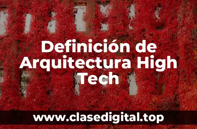 Definición técnica de Arquitectura High Tech