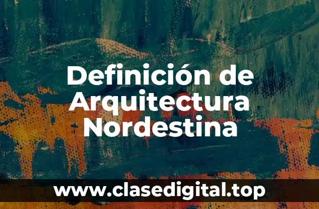 Definición de Arquitectura Nordestina