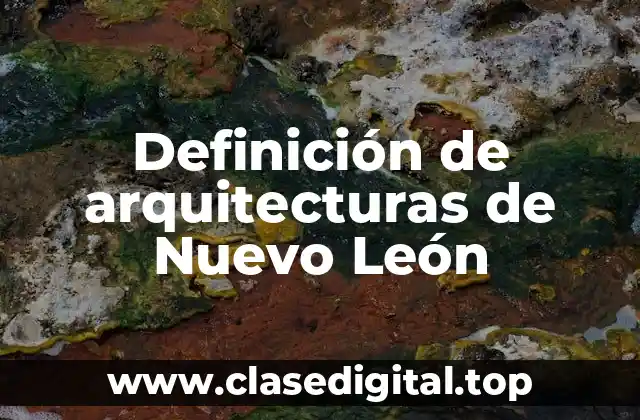 Definición de arquitecturas de Nuevo León