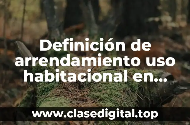 Ejemplos de arrendamiento uso habitacional