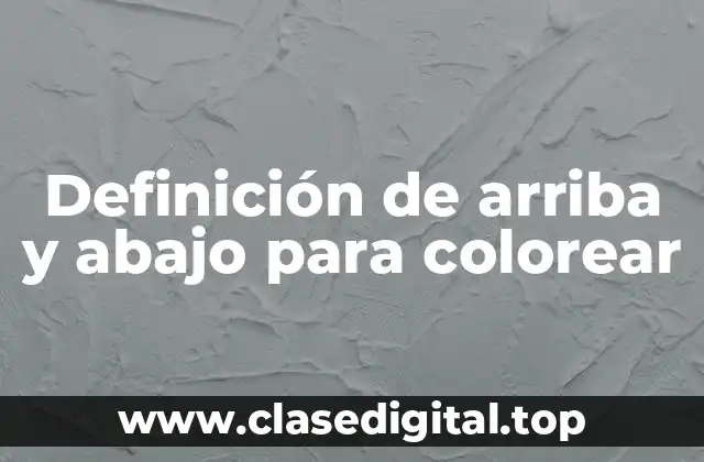 Definición de arriba y abajo para colorear