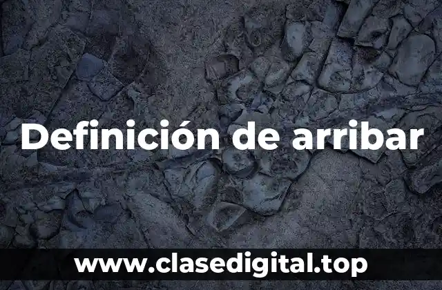 Definición de arribar