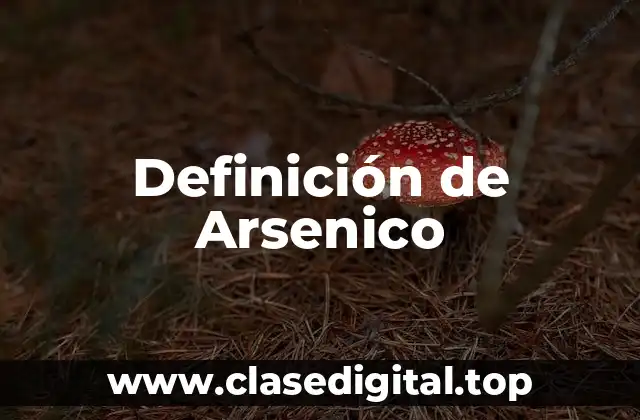 Definición de Arsenico
