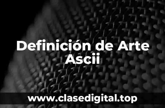 Definición de Arte Ascii