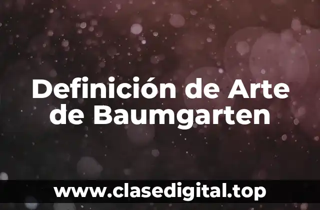 Definición de Arte de Baumgarten