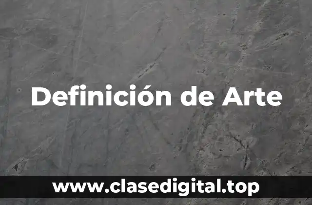 Definición de Arte