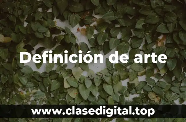 Definición técnica de arte