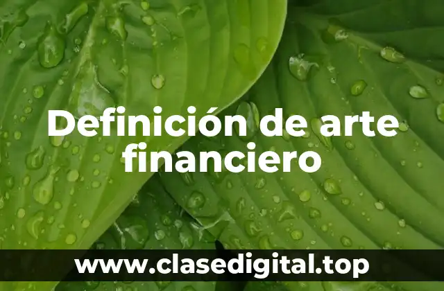 Definición de arte financiero
