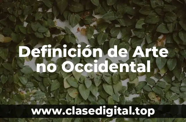 Definición de Arte no Occidental