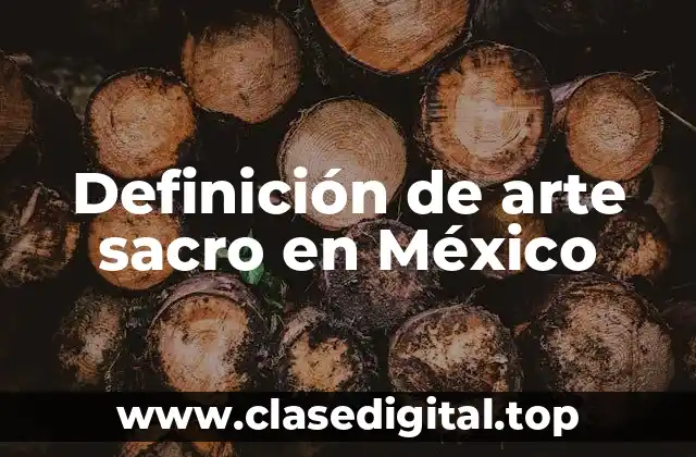Definición de arte sacro en México
