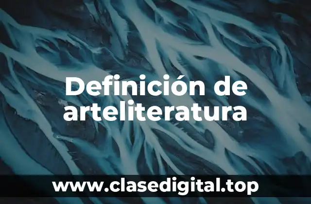 Definición de arteliteratura