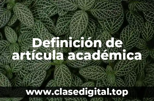 Definición de artícula académica