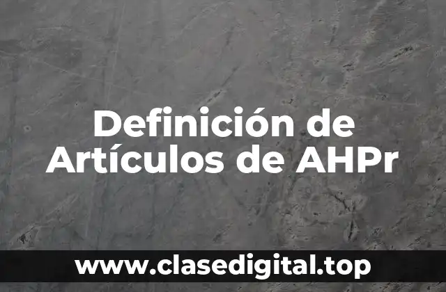 Definición de Artículos de AHPr