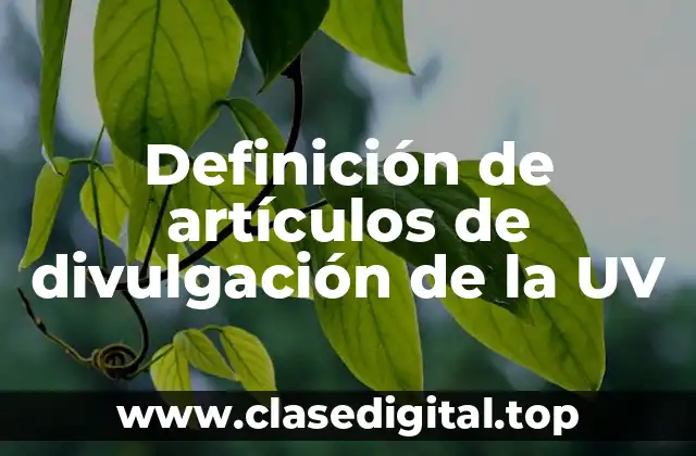 Ejemplos de artículos de divulgación de la UV