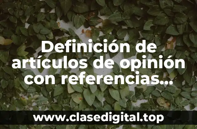 Definición de artículos de opinión con referencias cruzadas