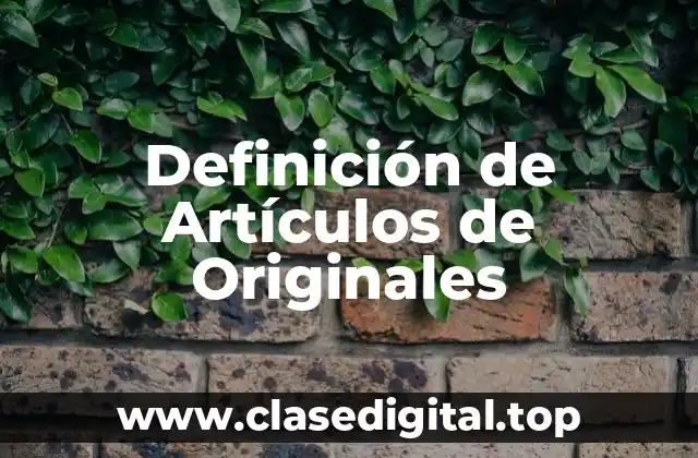 Ejemplos de Artículos de Originales
