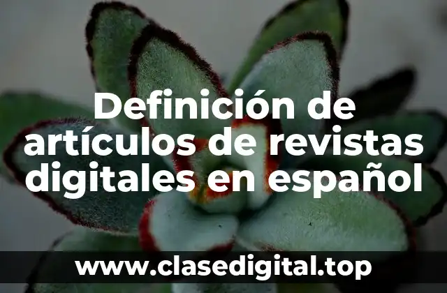 Ejemplos de artículos de revistas digitales en español