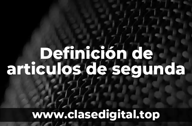 Ejemplos de artículos de segunda