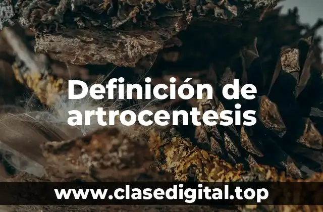 Definición de artrocentesis