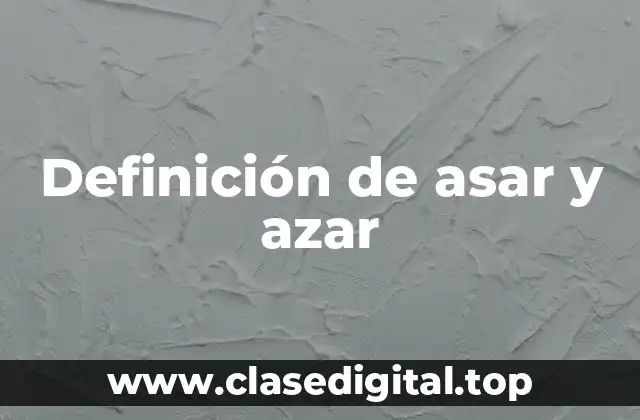 Definición técnica de asar